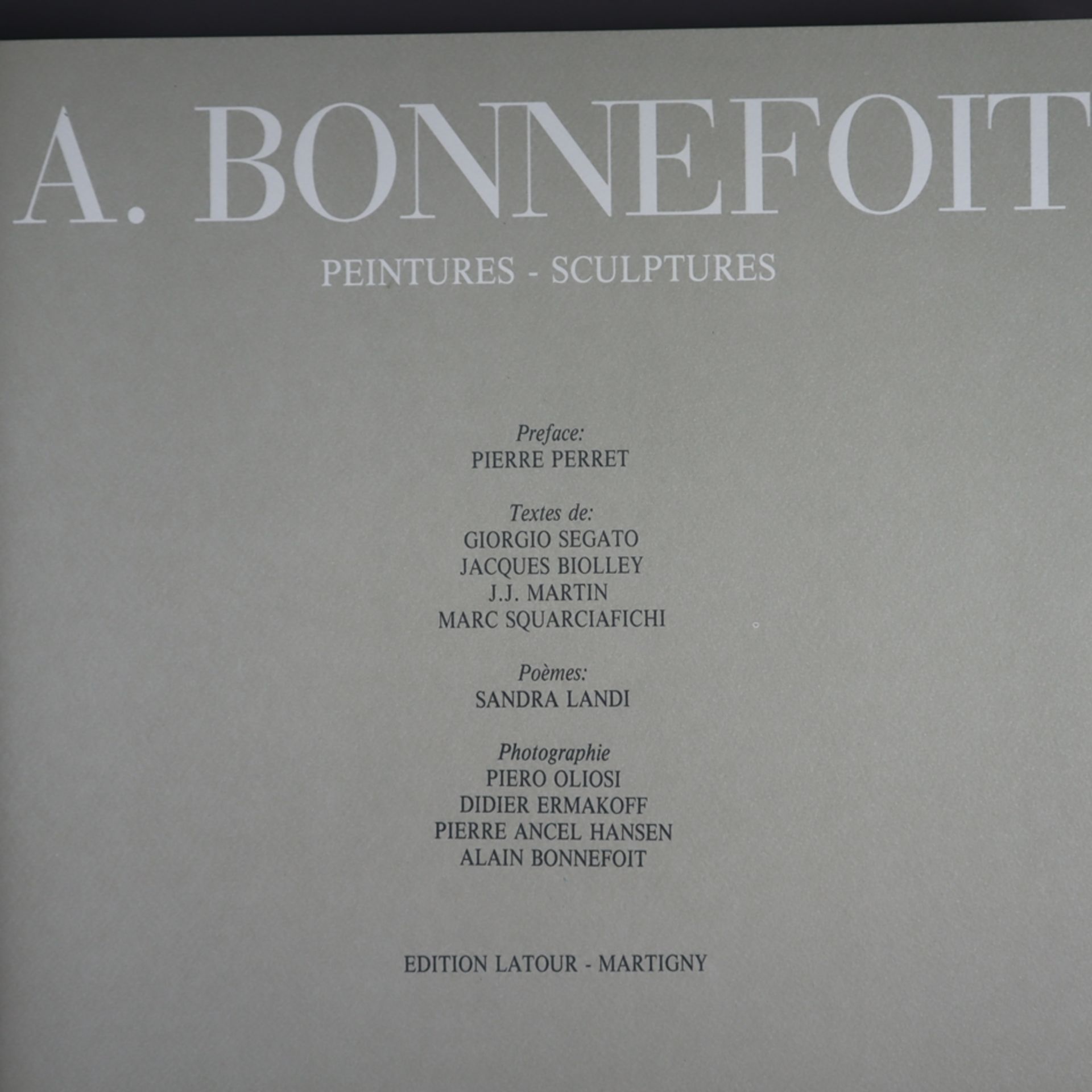 Bonnefoit, Alain (geb. 1937 in Paris) - Peintures - Sculptures, Edition Latour, Martigny 1994, - Bild 2 aus 6