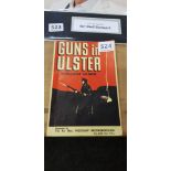 OLD LOYALIST BOOK - GUNS IN ULSTER