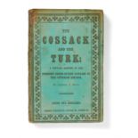 Ɵ Arthur J. Joyce, The Cossack and the Turk, first edition [London, 1853]