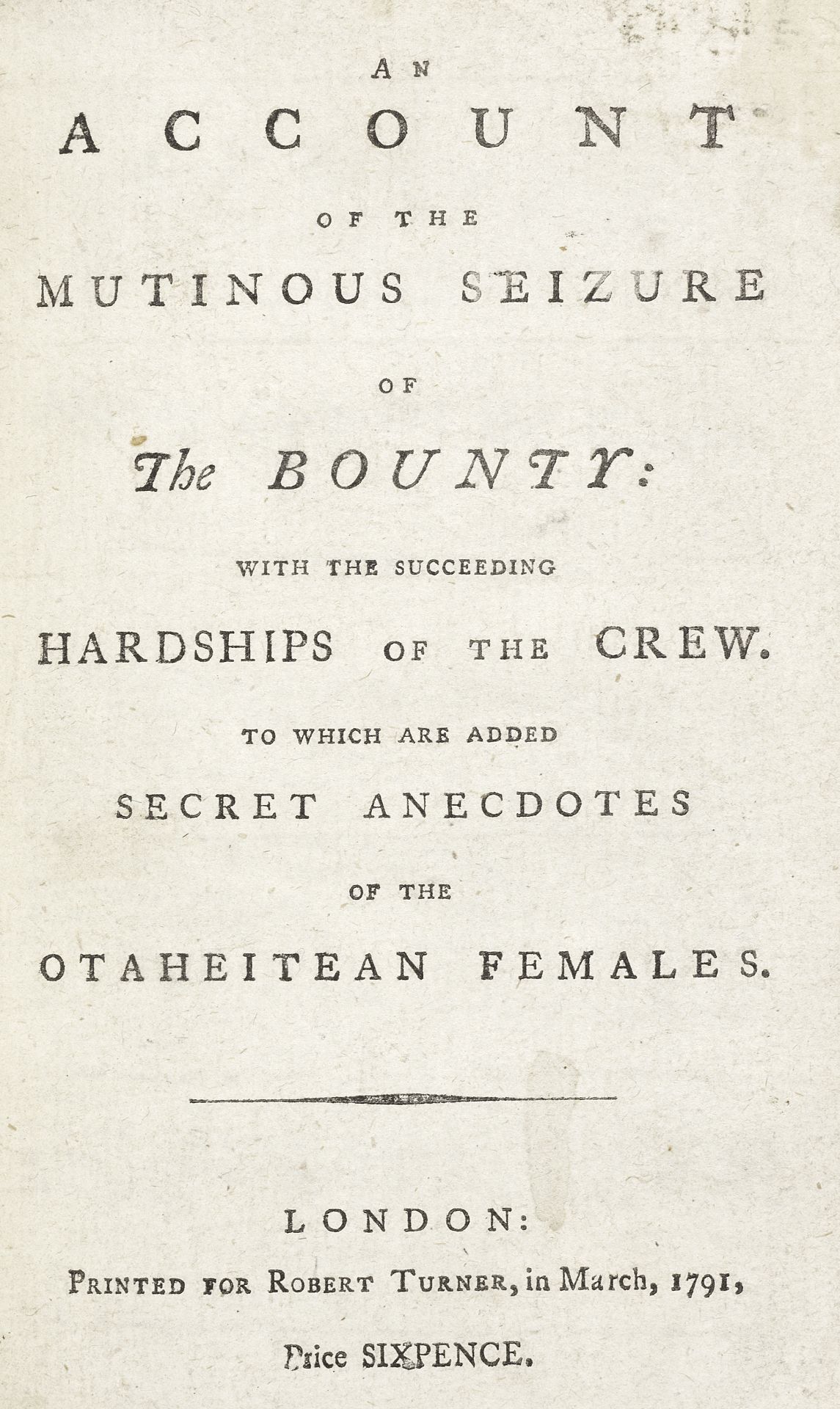 BLIGH (WILLIAM) An Account of the Mutinous Seizure of the Bounty: with the Succeeding Hardships o...