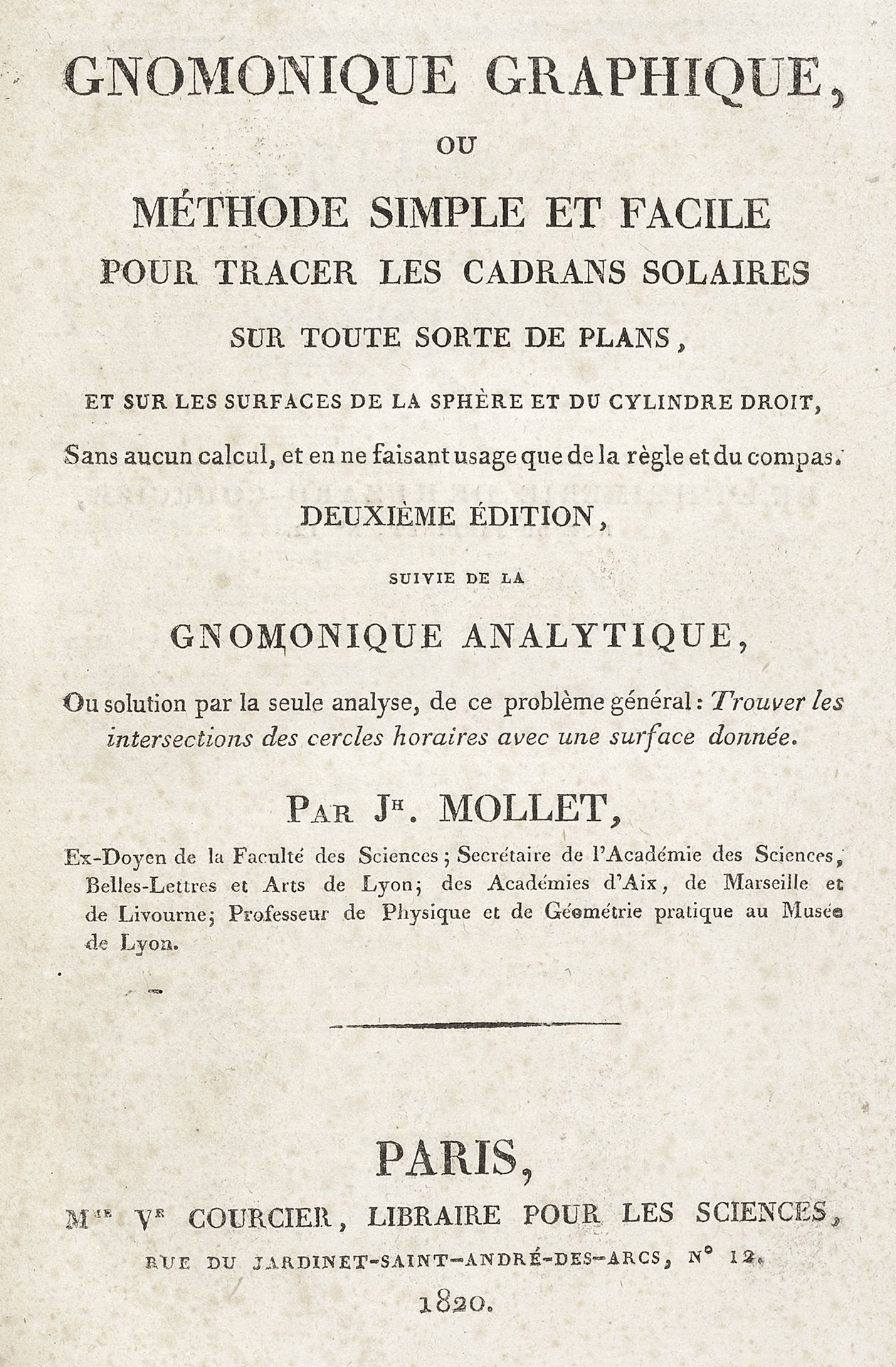 MOLLET (JOSEPH) Gnomonique graphique, ou Méthode simple et facile pour tracer les cadrans solaire...