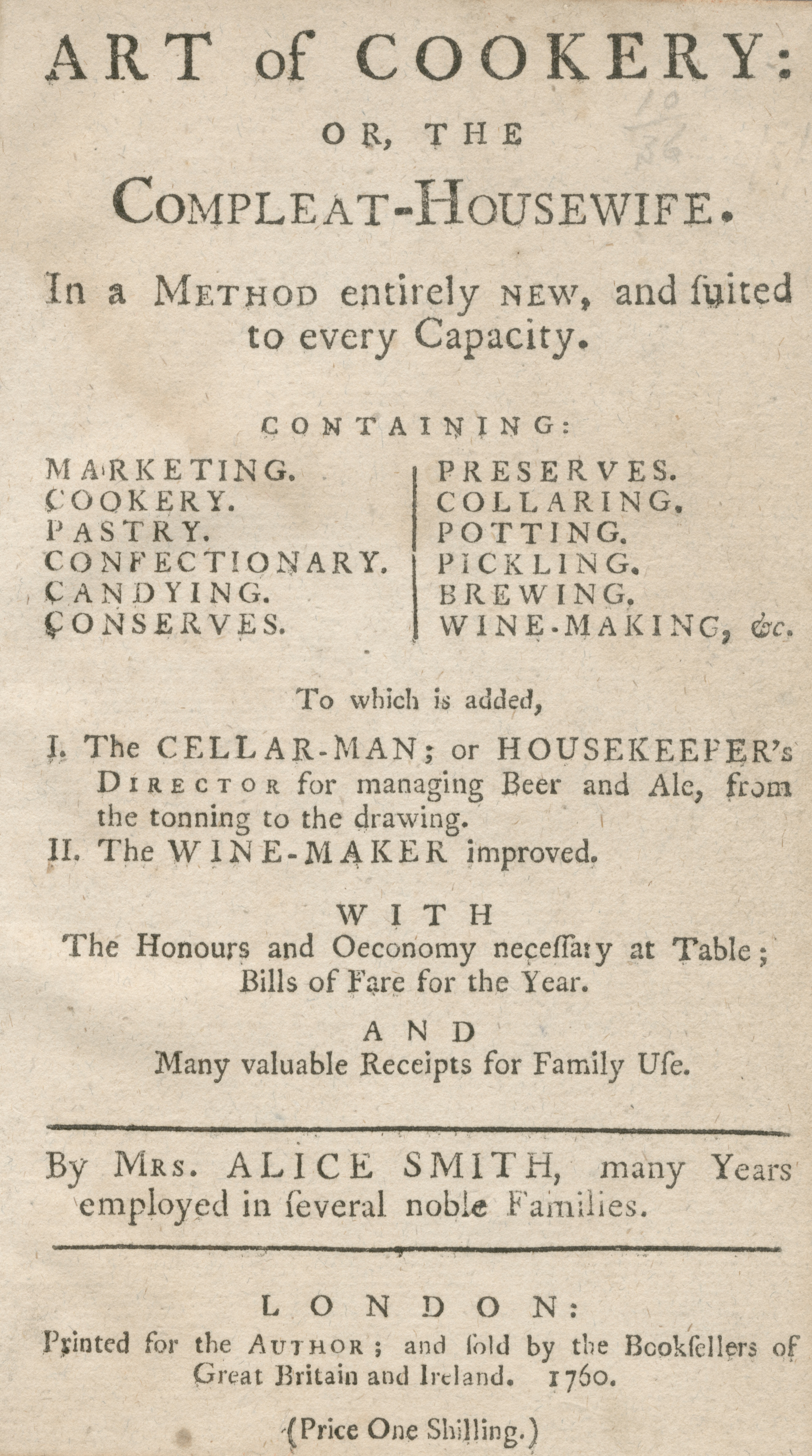 SMITH (ALICE) The Art of Cookery: or, the Compleat-housewife... to which is added, I. The Cellar-...