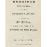 INDIAN COOKERY ALLEE (HADJEE) Receipts for Cooking the Most Favourite Dishes, in General Use in I...