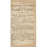 MARTIN (THOMAS, PUBLISHER) The House-keeper's Pocket Book, and Compleat Family Cook. Containing S...
