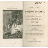 RUNDELL (MARIA ELIZA) Domestic Economy, and Cookery, for Rich and Poor, 1827; and 3 others (4)