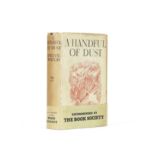WAUGH (EVELYN) A Handful of Dust, FIRST EDITION, Chapman and Hall, [1934]