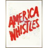 Ed Ruscha (American, born 1937) America Whistles, from 'America: The Third Century' Lithograph pr...