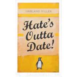 Harland Miller (British, born 1964) Hate's Outta Date Giclée print in colours, 2017, on Somerset...