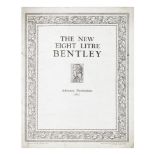 A New Eight Litre Bentley Advance Particulars brochure for 1931, number 34, dated October 1930,