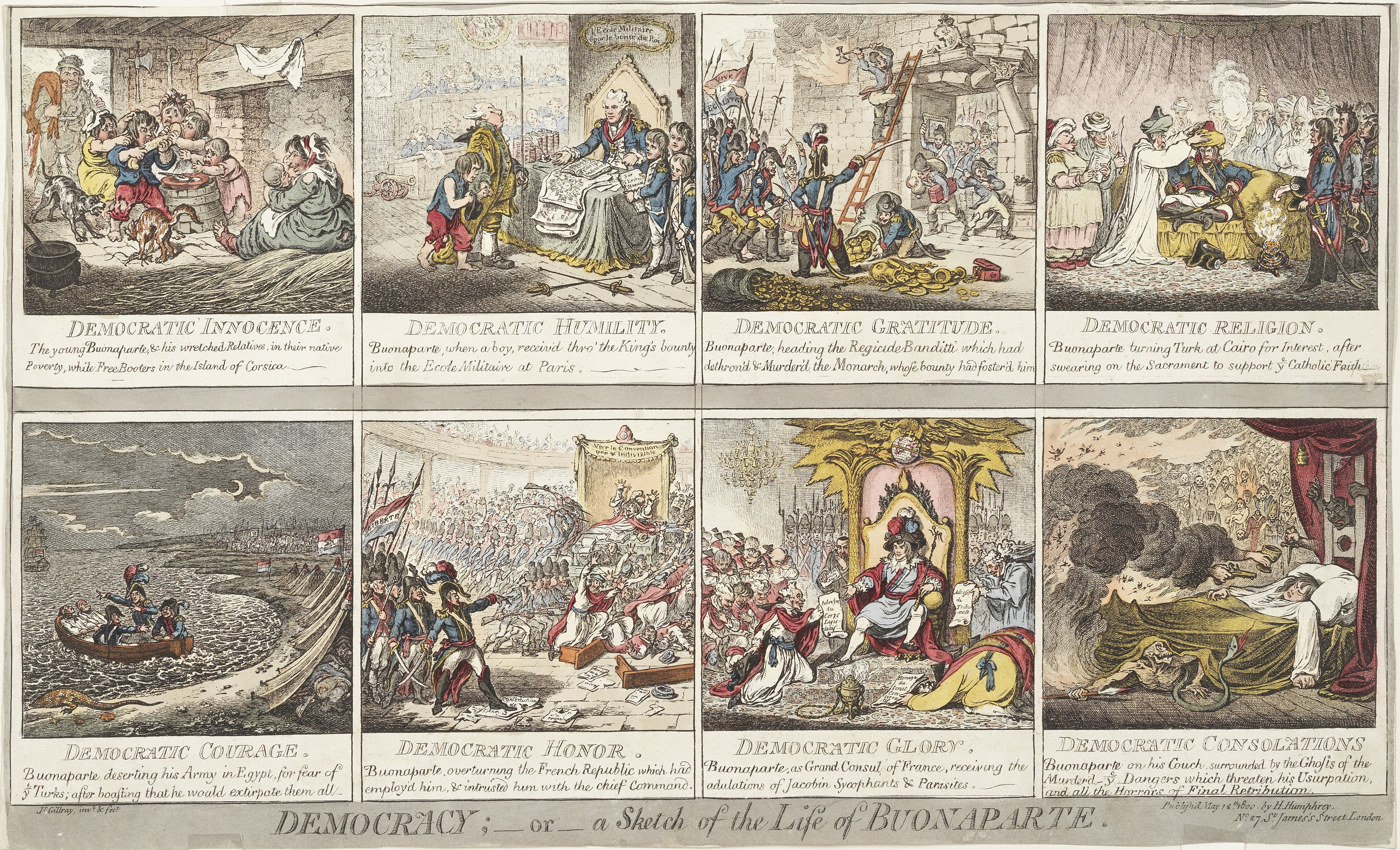 James Gillray (British, 1756-1815) Democracy; - or - a Sketch of the Life of Buonaparte Etching ...