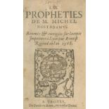 NOSTRADAMUS Les propheties, 3 parts in 1 vol., Troyes, Pierre du Ruau, [c.1628-30]