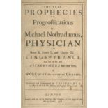 NOSTRADAMUS The True Prophecies or Prognostications of Michael Nostradamus, Physician to Henry II...