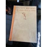 A 1929 1st edition book titled 'Country Recipes of Old England' compiled by Helen Edden