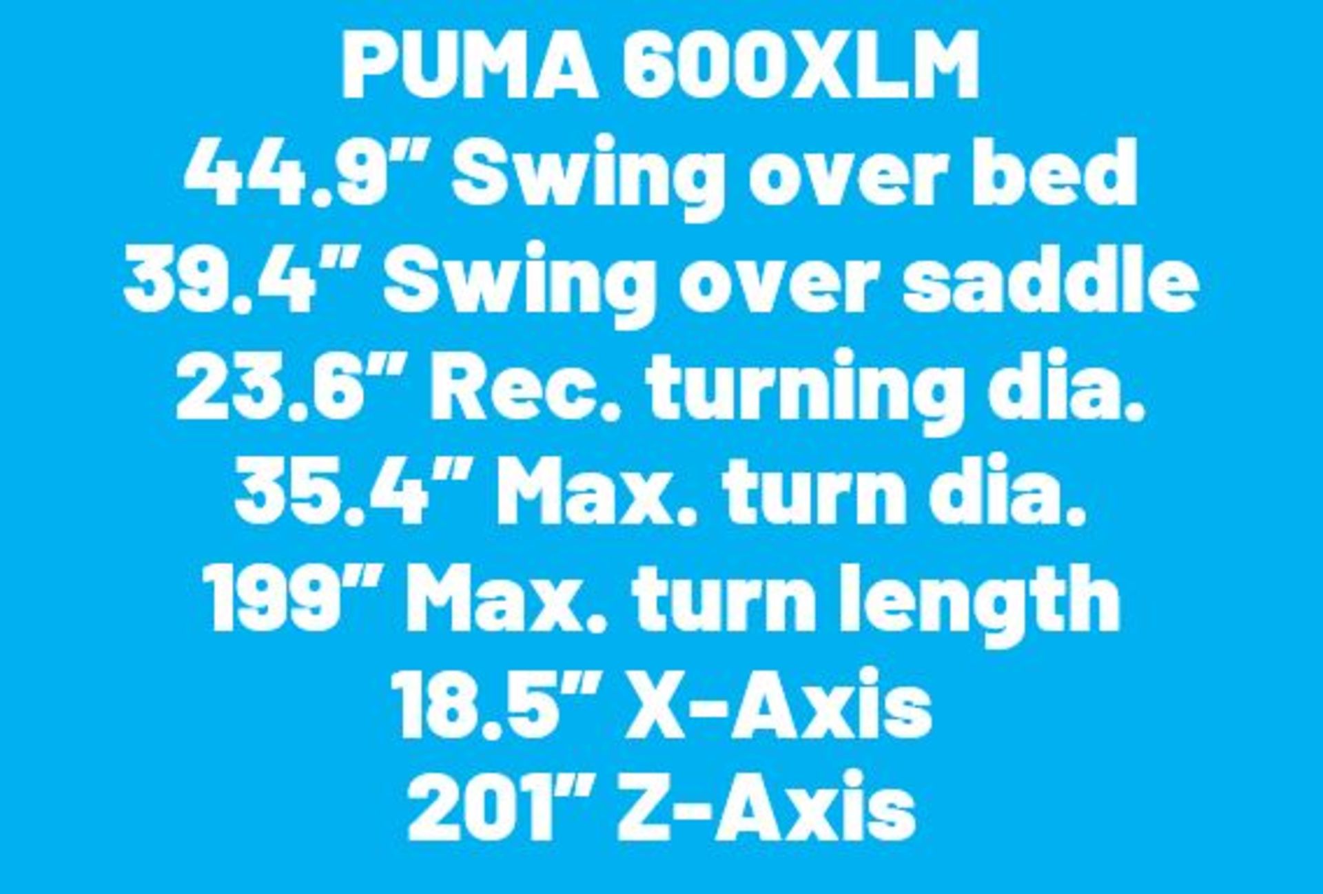 DOOSAN PUMA 600XLM CNC TURNING CENTER WITH MILLING; S/N ML0166-000035, FANUC 32I MODEL A, - Image 2 of 23