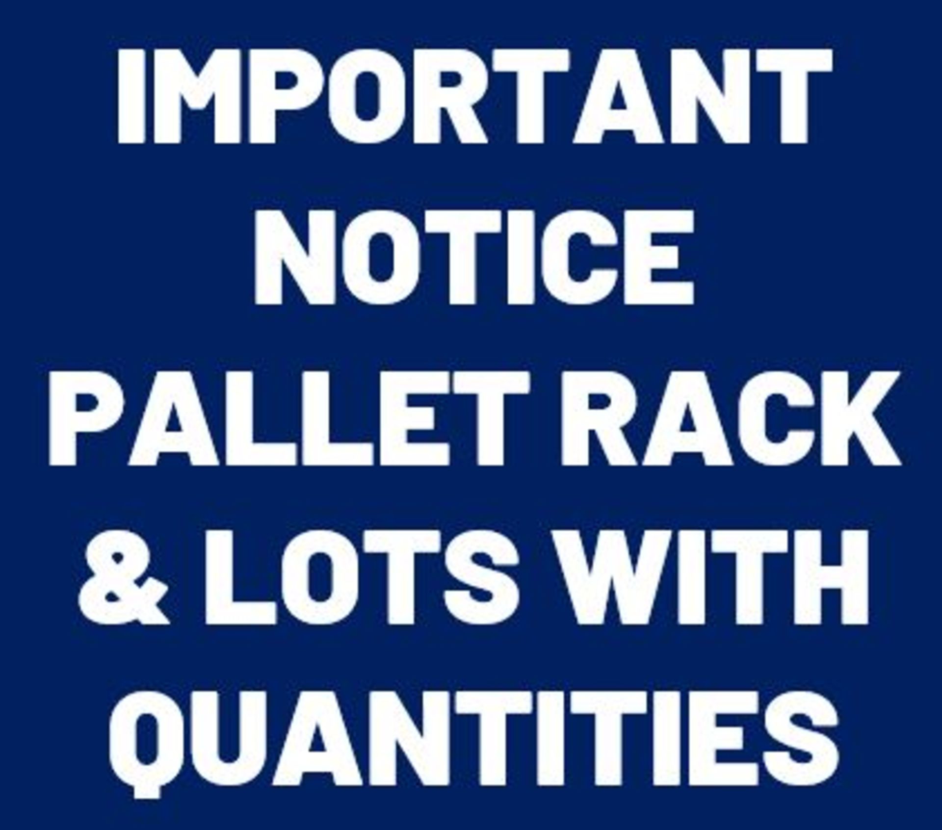 IMPORTANT NOTICE – On lots with a quantity your bid will be multiplied by that amount.