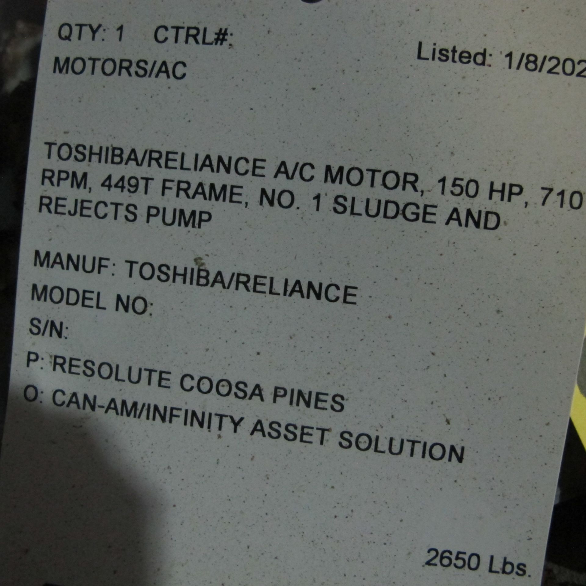 TOSHIBA/RELIANCE A/C MOTOR, 150 HP, 710 RPM, 449T FRAME, NO. 1 SLUDGE AND REJECTS PUMP (42568) - Image 3 of 3