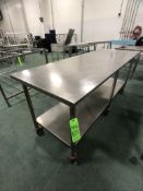S/S TABLE PORTABLE / MOUNTED ON CASTERS WITH BOTTOM SHELF, APPX DIM. LWH'' 84 X 30 X 36