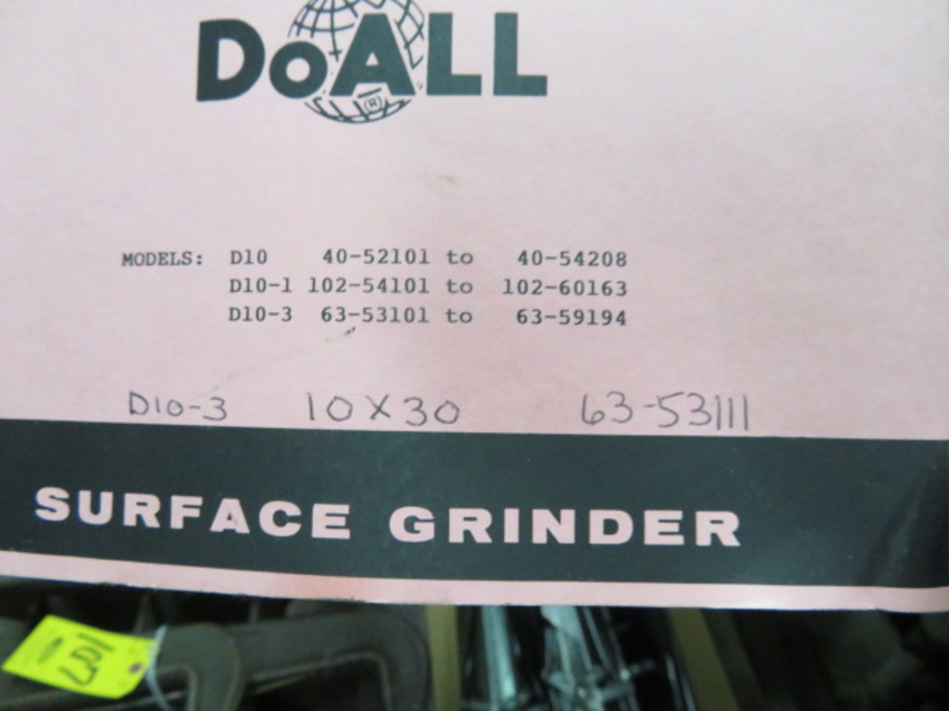 DOALL D10 SURFACE GRINDER S/N 63-53111 (NO MAG CHUCK) AND FOR REBUILD PLUS $200 LOADING FEE - Image 2 of 2