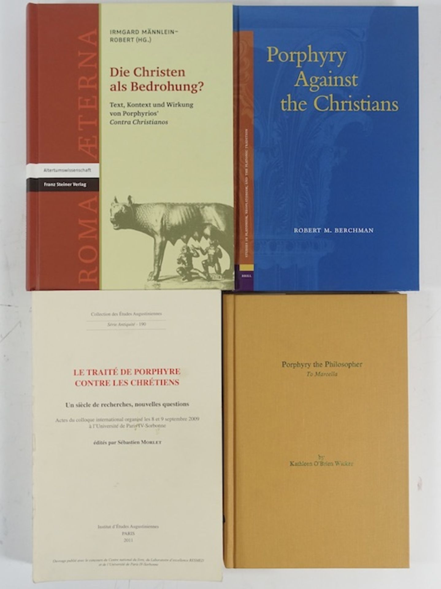 BERCHMAN, R.M. Porphyry against the Christians. 2005. Obrds. -- I. MÄNNLEIN-ROBERT, Hrsg. Die