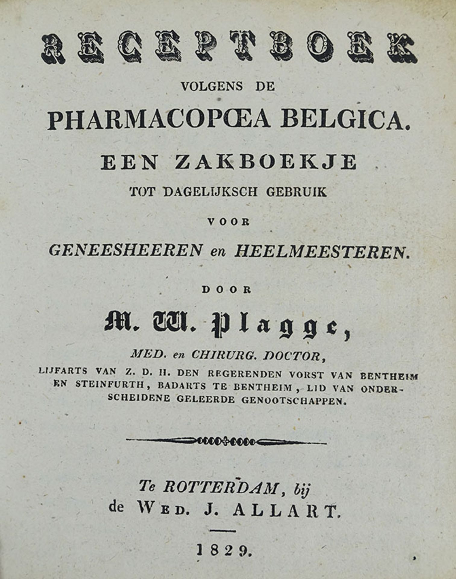 PLAGGE, M.W. Receptboek volgens de Pharmacopa Belgica. Een zakboekje tot dagelijksch gebruik voor