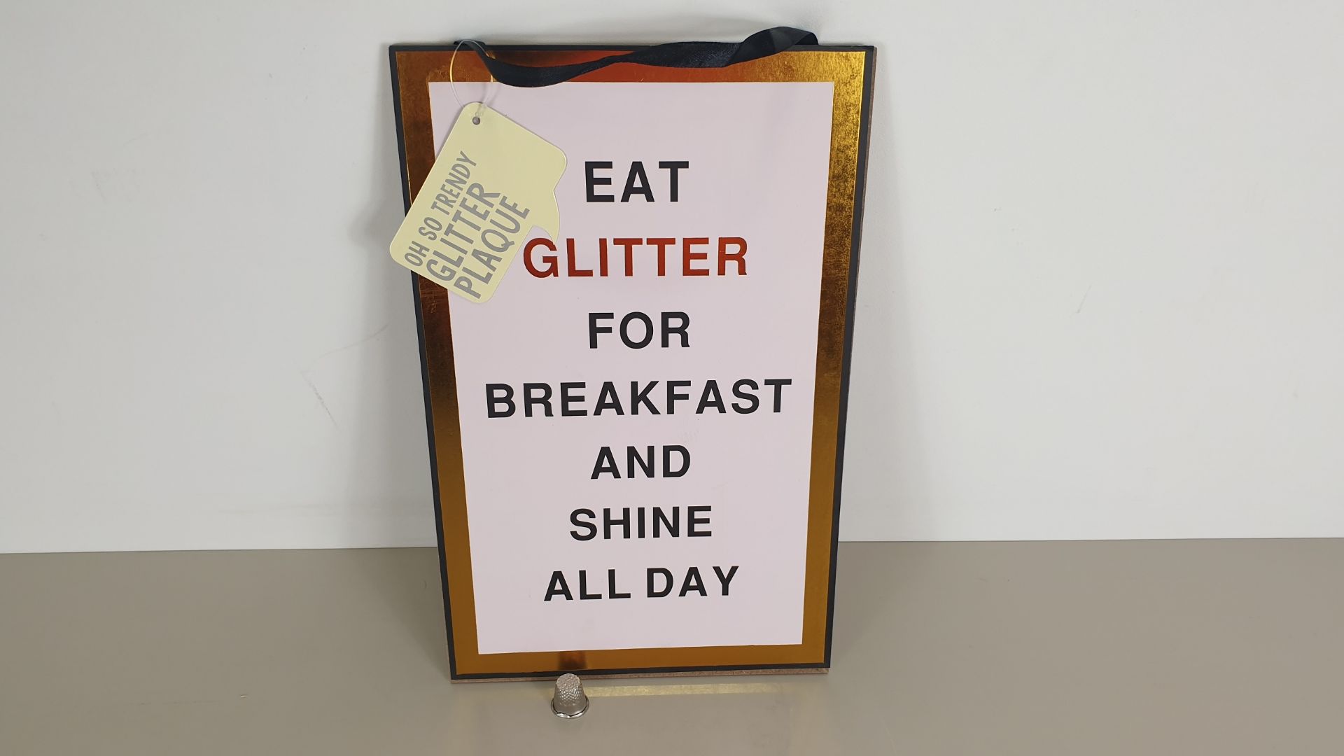 360 X BRAND NEW GOLD FOIL PLAQUES "EAT GLITTER FOR BREAKFAST AND SHINE ALL DAY" IN 15 BOXES