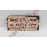 Metal advertising sign Shell Oils - Now in sealed can for quality and quantity" 14cm x29.5cm"