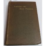 Book: Through the High Pyranees by Harold Spender ill H Llewellyn Smith, pub A D Innes 1898, cloth