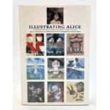 "Illustrating Alice - An International Selection of Illustrated Editions of Alice's Adventures in