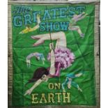 Large painted fabric circus banner entitled 'The Greatest Show on Earth'  decorated with acrobats,
