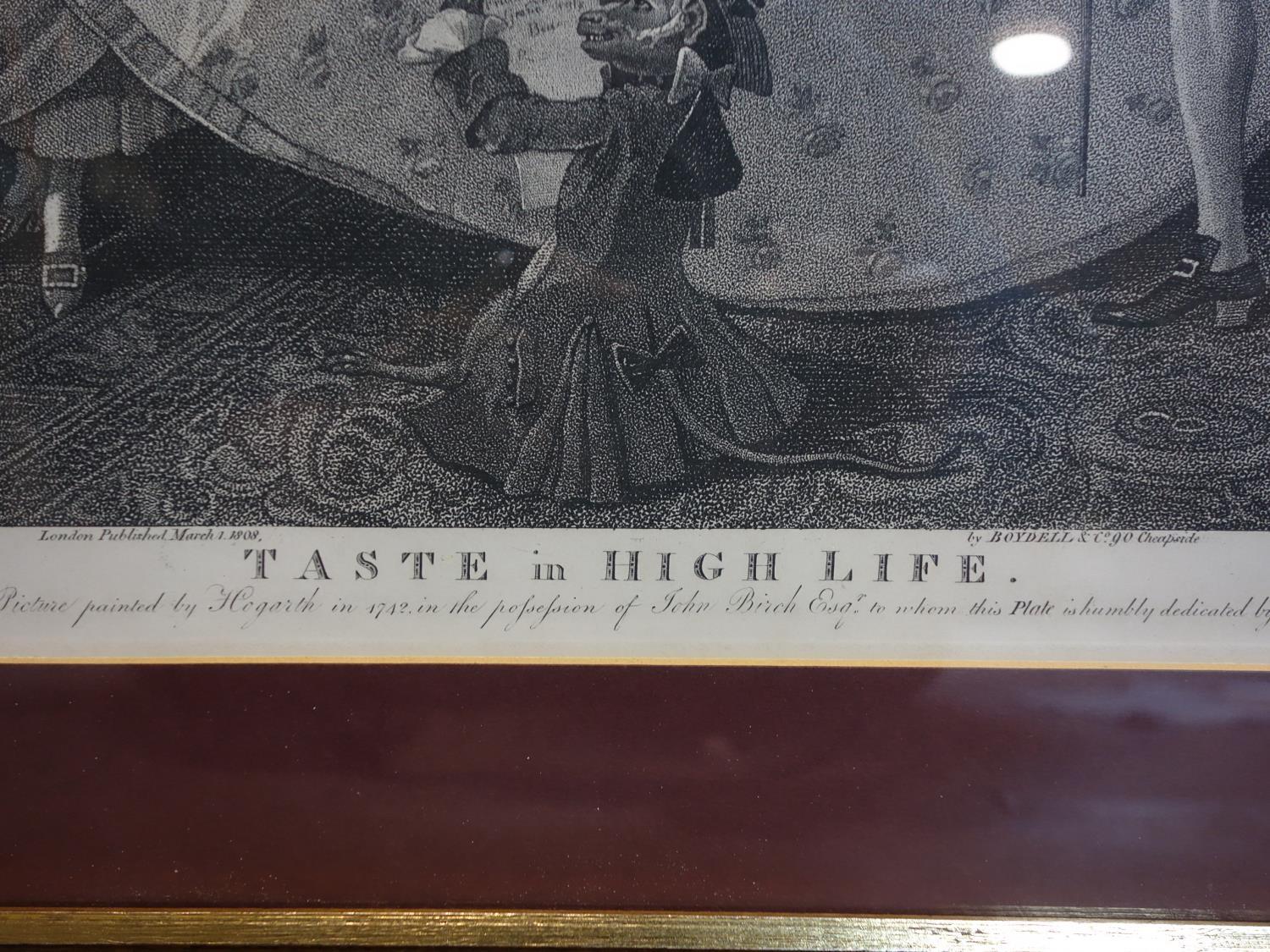 A 19th century Hogarth engraving by Samuel Phillips, titled 'Taste in high life', dated 1808, 39 x - Image 3 of 3