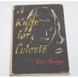 ERIC BURGESS - 'A KNIFE FOR CELESTE', published by Michael Joseph 1949, first edition of his first