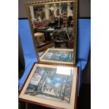 A GILT FRAMED MIRROR, 98 X 67 CM TOGETHER WITH A FRAMED AND GLAZED PRINT OF A STREET SCENE