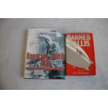 PRESENTATION COPY 'BOUNCING-BOMB MAN THE SCIENCE OF SIR BARNES WALLIS' by Iain Murray 2009 with