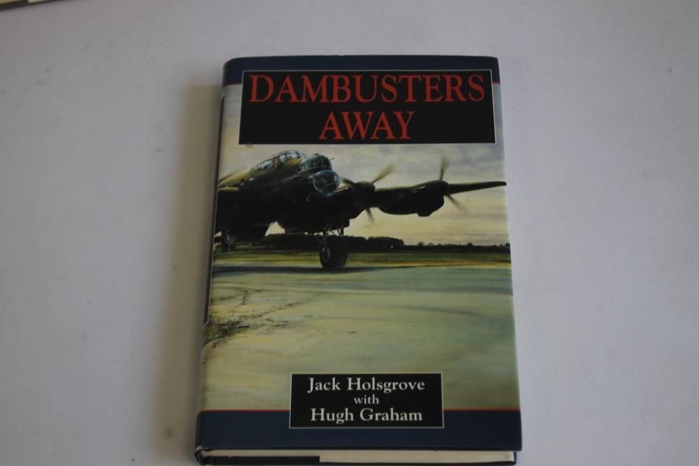 SIGNED COPIES OF DAMBUSTERS BOOKS - Jack Holsgrove with Hugh Graham - 'Dambusters Away' 1998 - Image 2 of 10