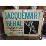 A VINTAGE FRENCH ADVERTISING SIGN FOR 'JACQUEMART BEHAL CONSTRUCTIONS METALIQUES'