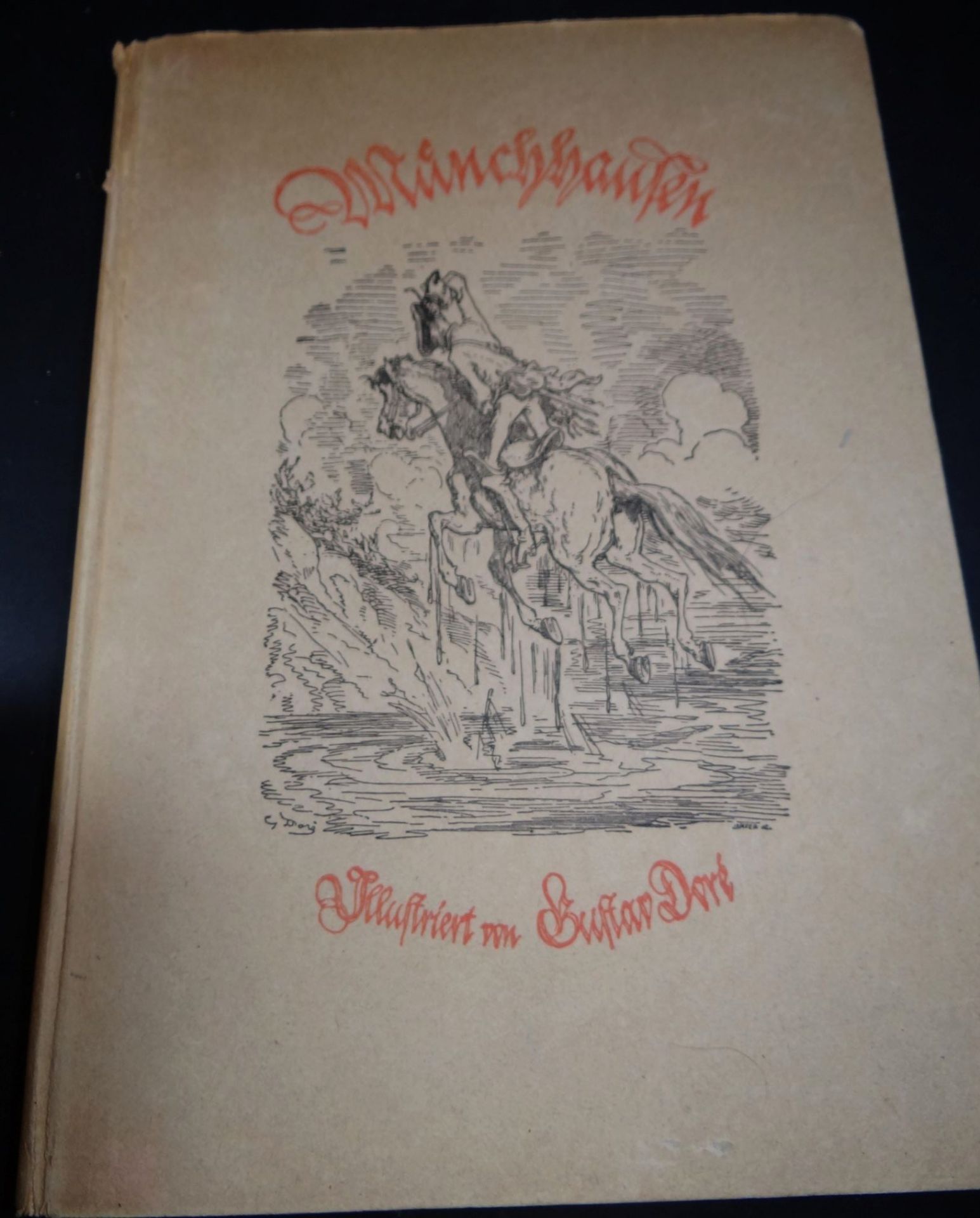 "Münchhausen" illustriert von Dore, 4-6 Tsd. um 1920, Folio, Umschlag leichte Gebrauchsspuren,
