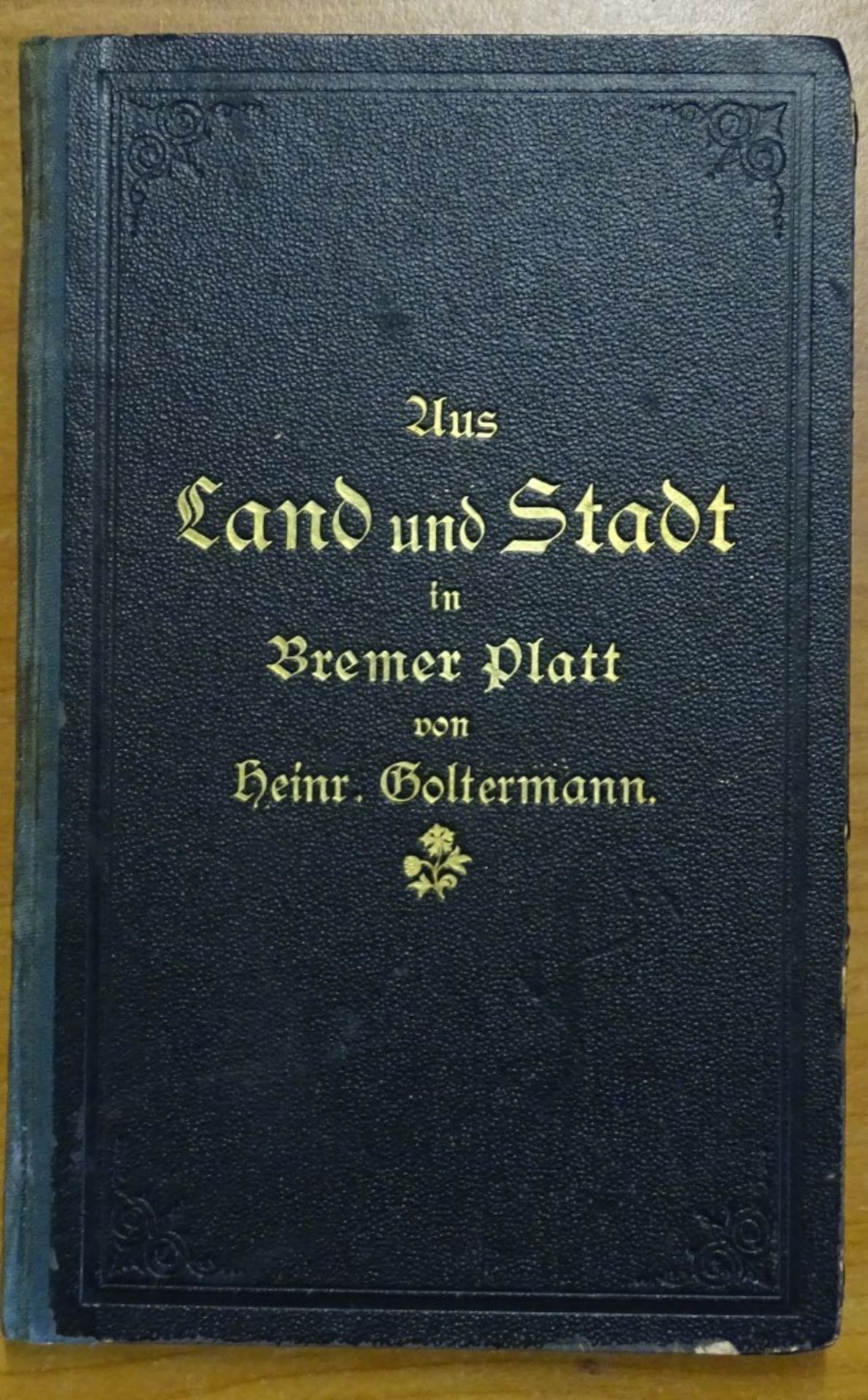 Büchlein,Aus Land und Stadt in Bremer Platt 1895,