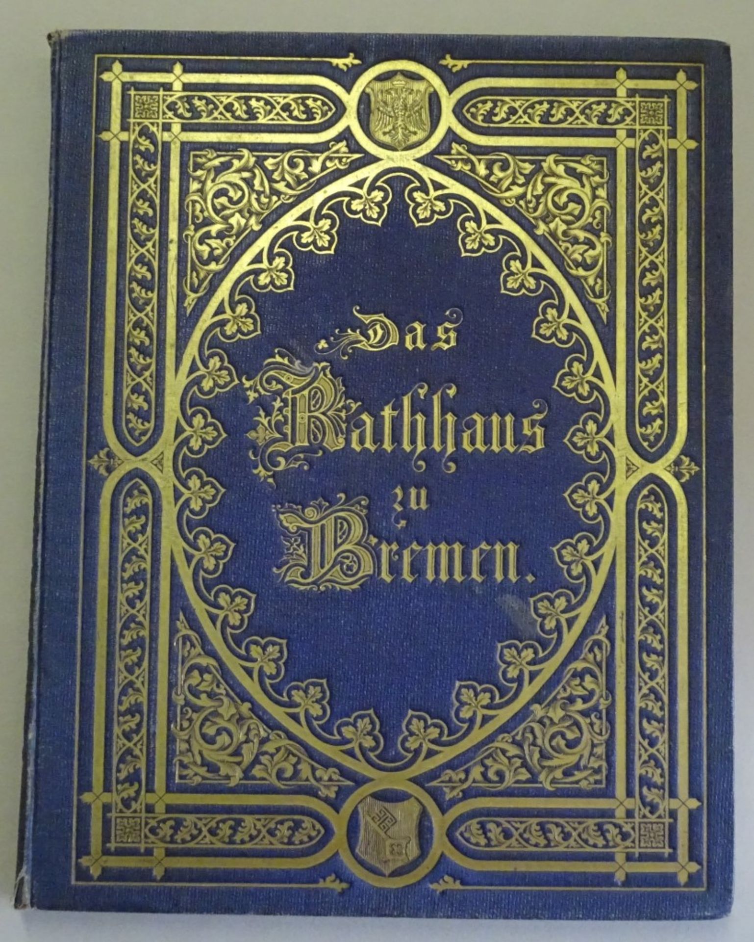 "Das Rathaus zu Bremen",Denkmale der Geschichte und Kunst der freien Hansestadt Bremen,Stockfleckig