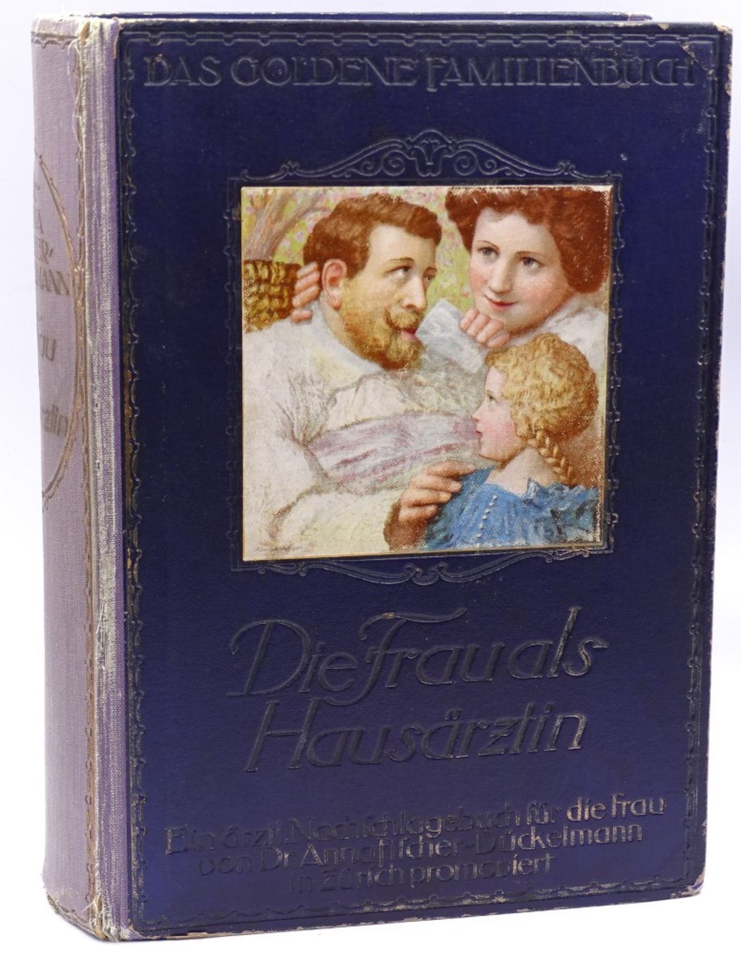 "Die Frau als Hausärztin",Das goldene Familienbuch,1919,Naschlagebuc