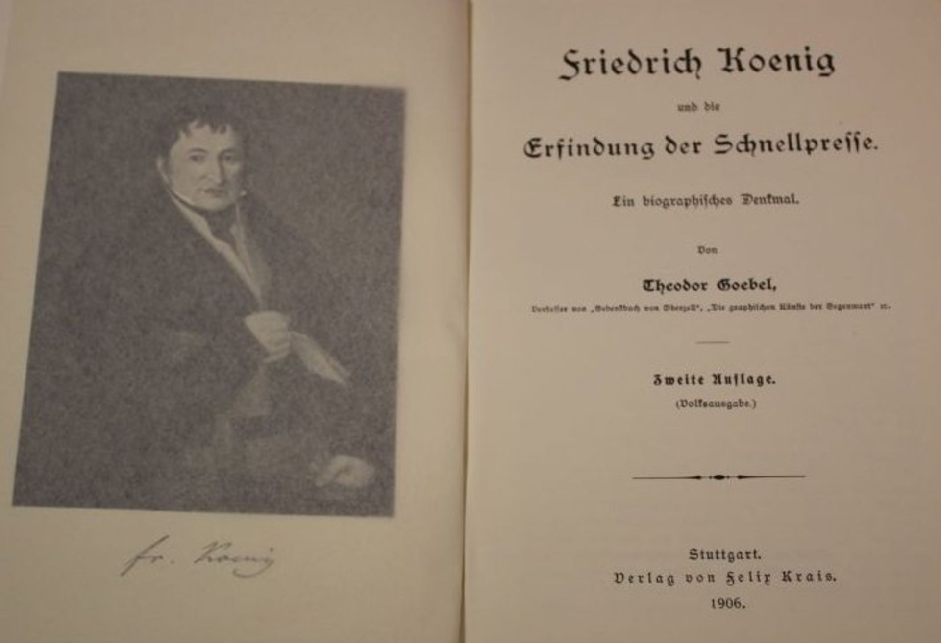 Theodor Goebel, Friedrich Koenig und die Erfindung der Schnellpresse, Stuttgart 1906. - Bild 2 aus 2