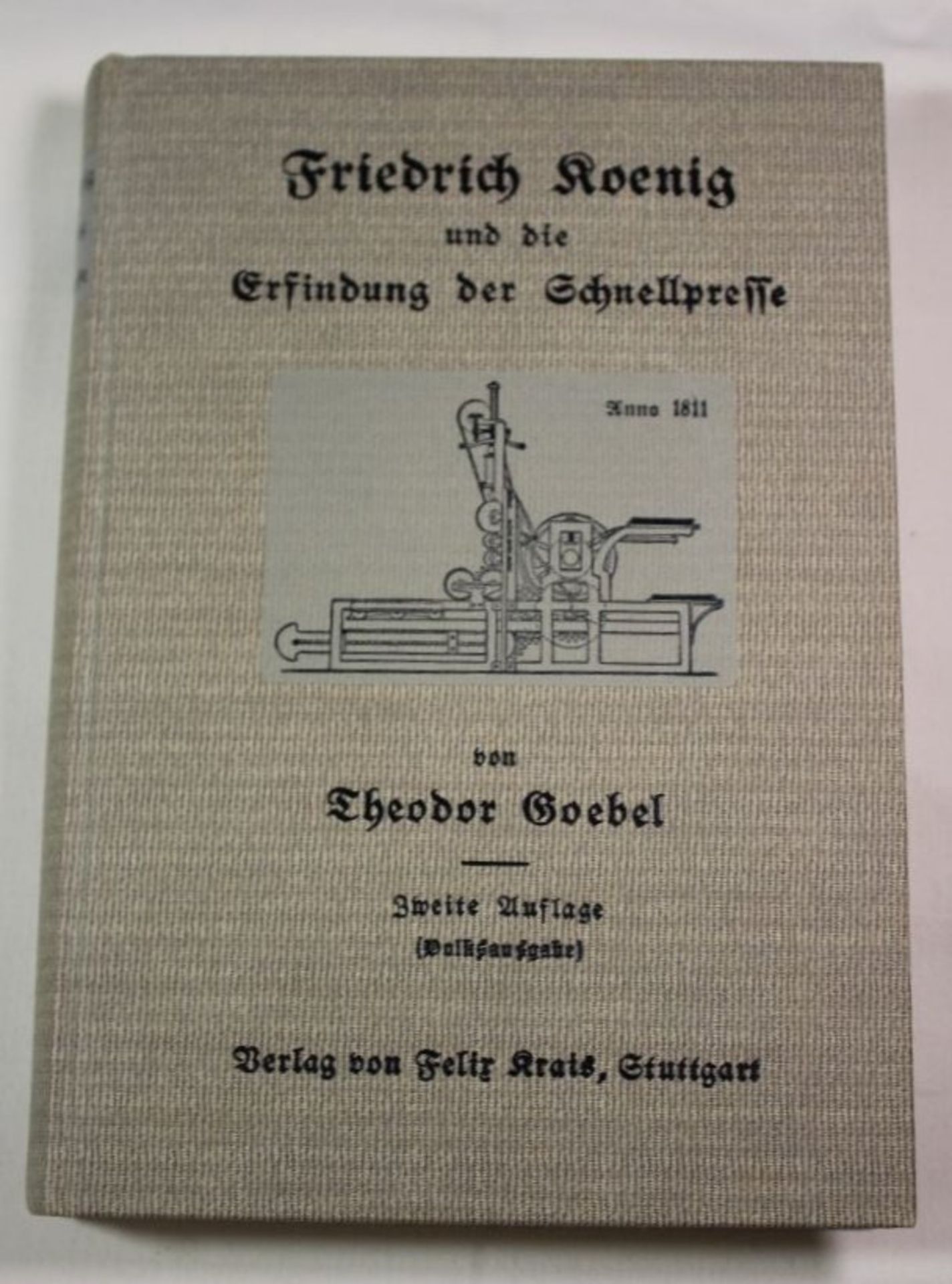 Theodor Goebel, Friedrich Koenig und die Erfindung der Schnellpresse, Stuttgart 1906.