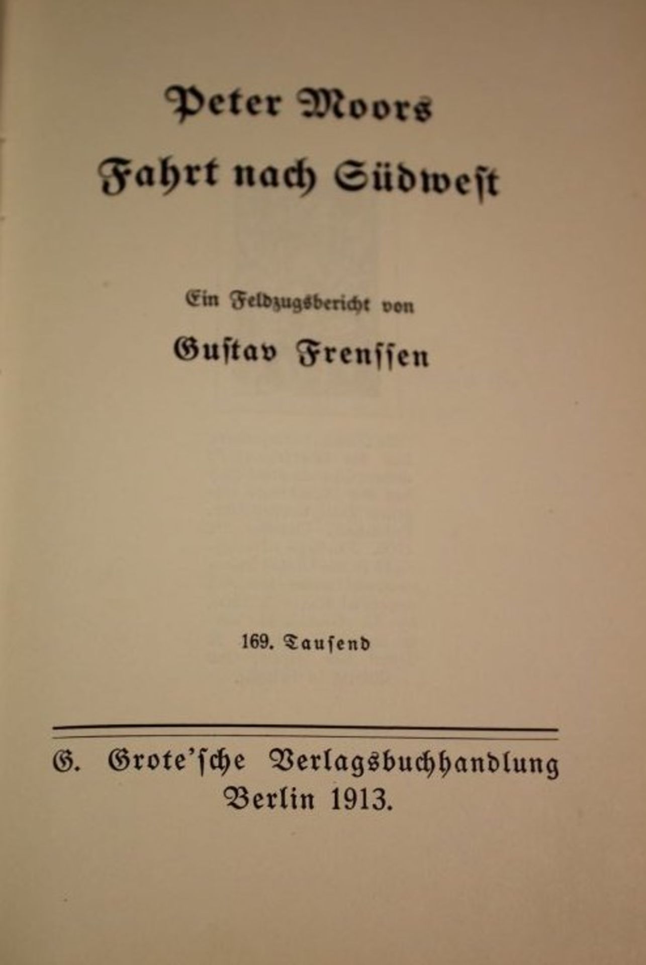 Gustav Frenssen, Peter Moors Fahrt nach Südwest, Berlin 1913 - Bild 2 aus 2