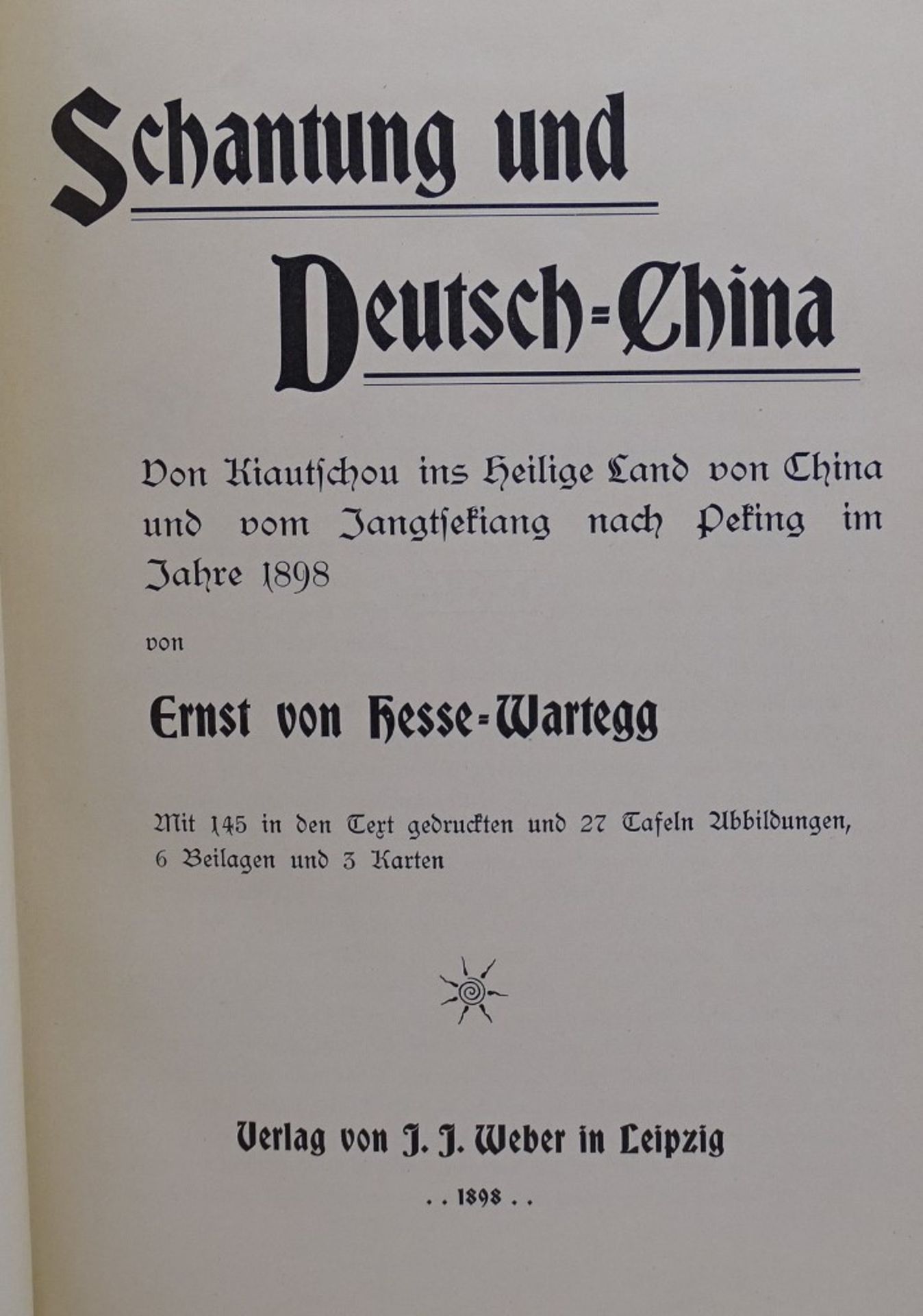 "Schantung und Deutsch- China im Jahre 1898" von Ernst von Hesse-Wartegg, Leipzig 1898 - Bild 3 aus 9