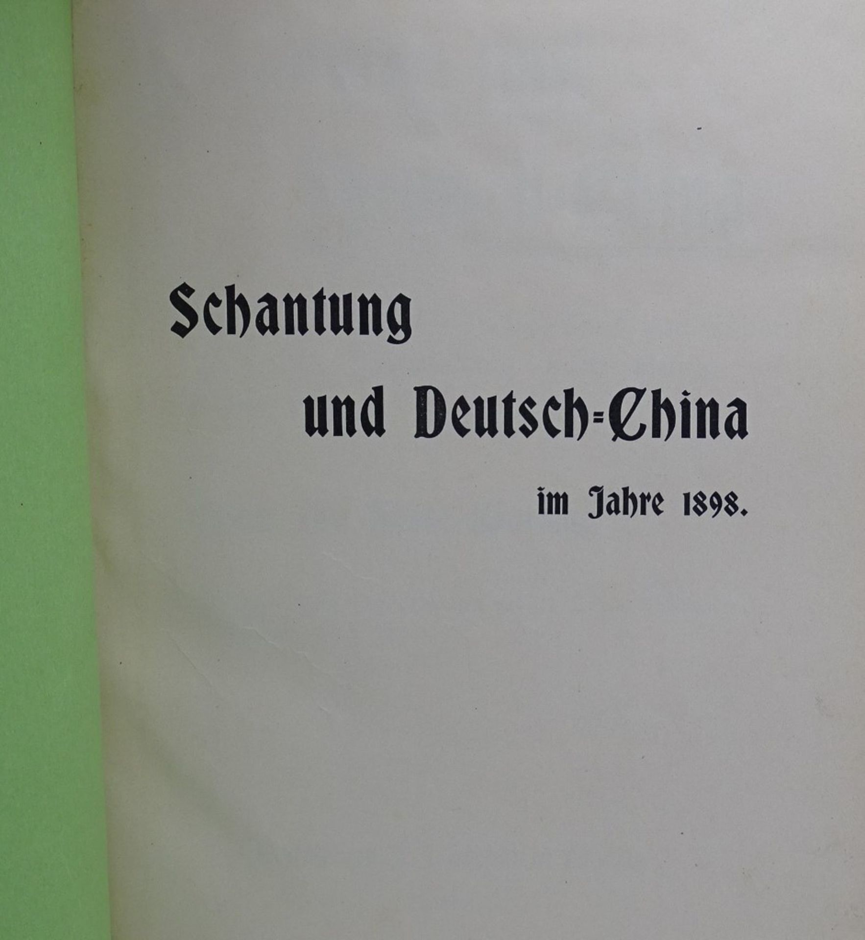 "Schantung und Deutsch- China im Jahre 1898" von Ernst von Hesse-Wartegg, Leipzig 1898 - Bild 2 aus 9