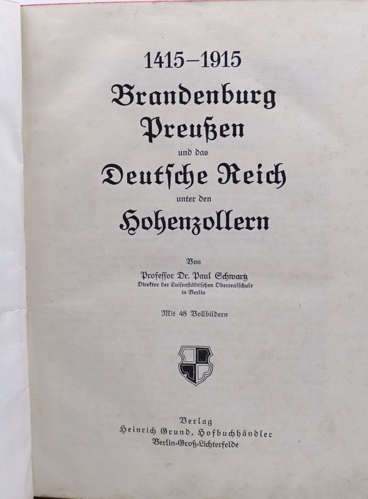 Brandenburg Preußen und das Deutsche Reich unter den Hohenzollern,mit 48 Vollbildern, 1415-1915 ,E - Bild 2 aus 6