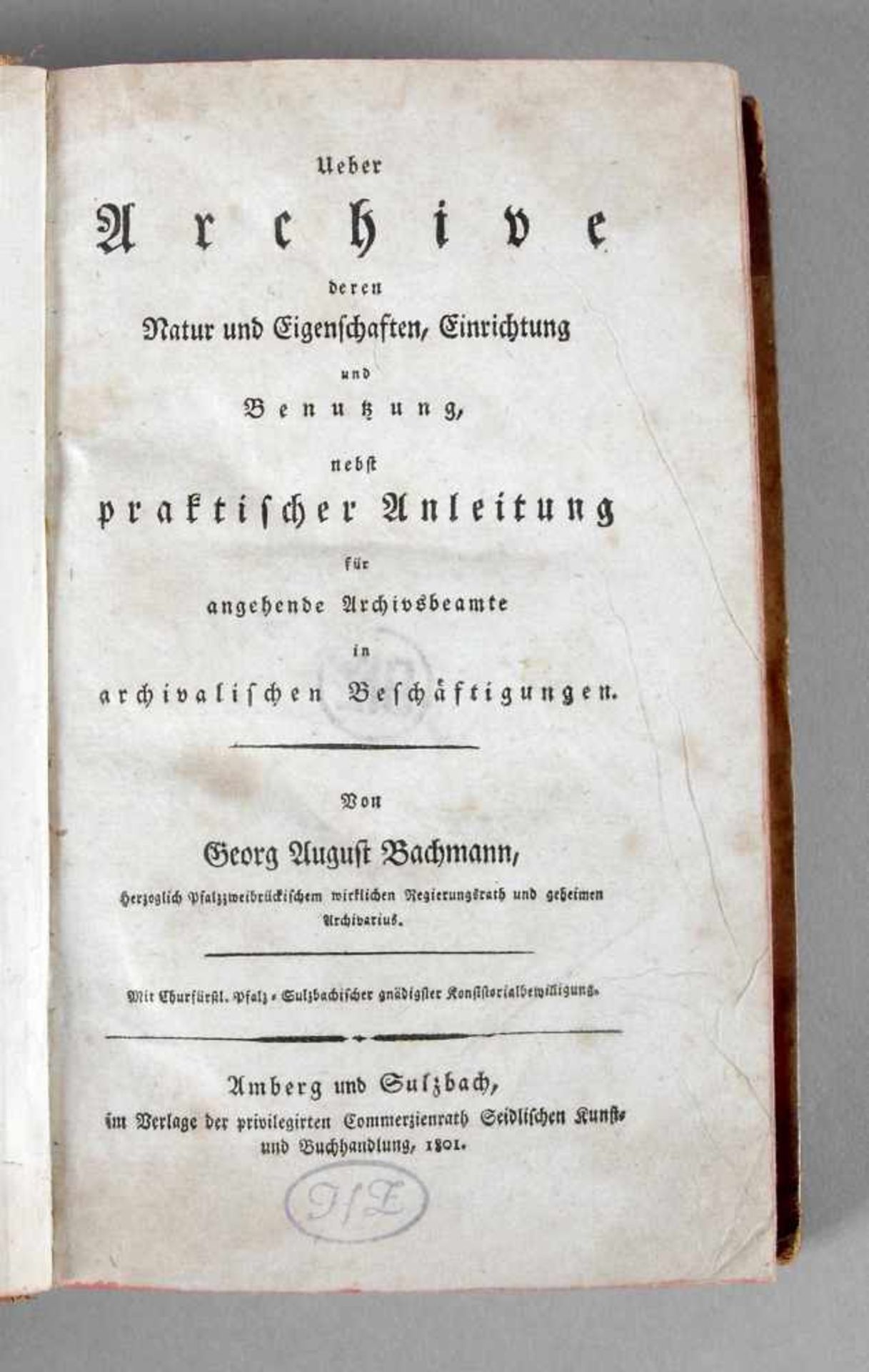 Georg August Bachmann, Ueber Archive deren Natur und Eigenschaften