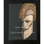 Tribal Treasures in Dutch Private Collections, Siebe Rossel and Arnold Wentholt, VVE adn AFdH Publis