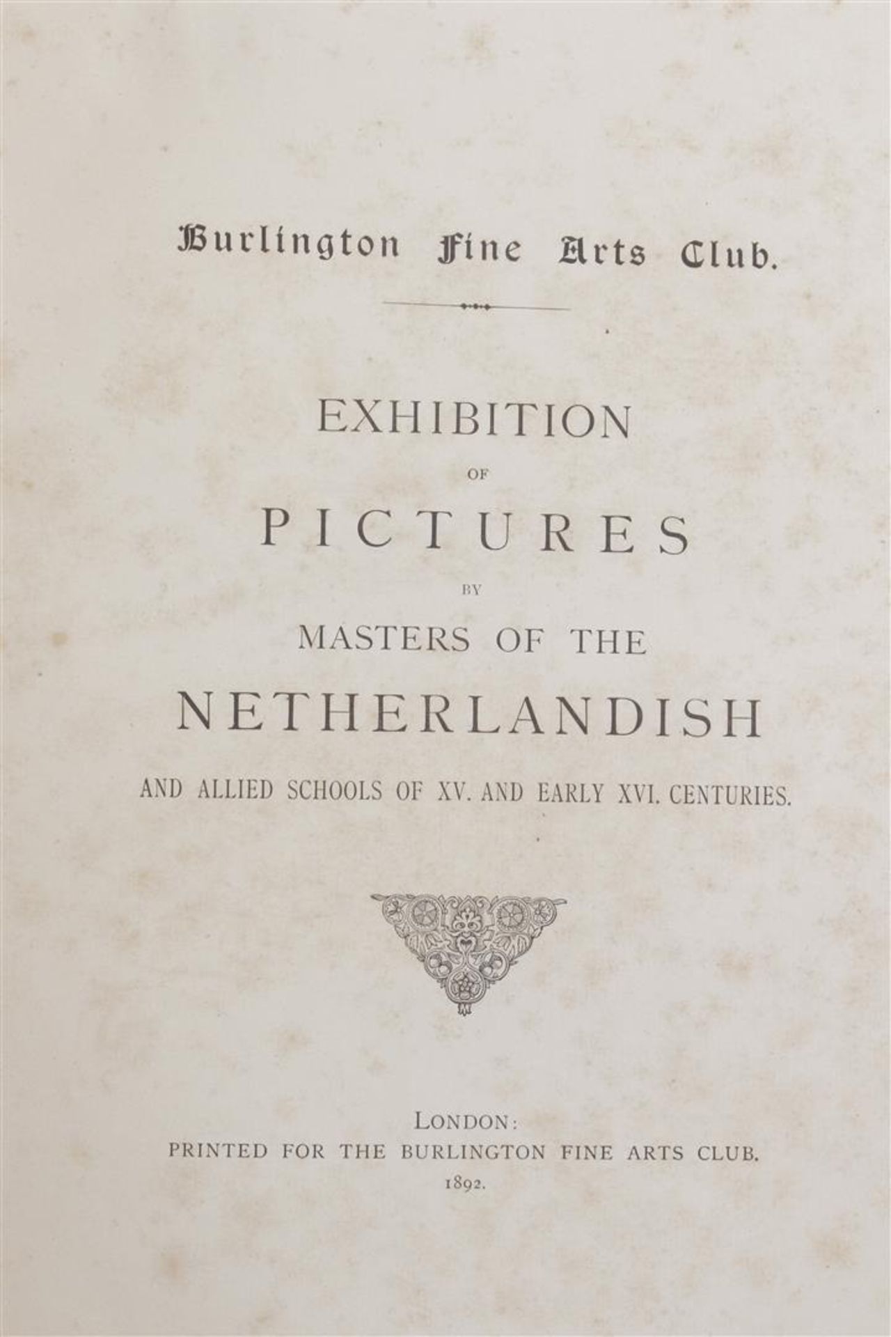 Illustrated catalog of early Netherlandish pictures, edition Burlington Fine Arts Club, year 1892 - Image 2 of 4