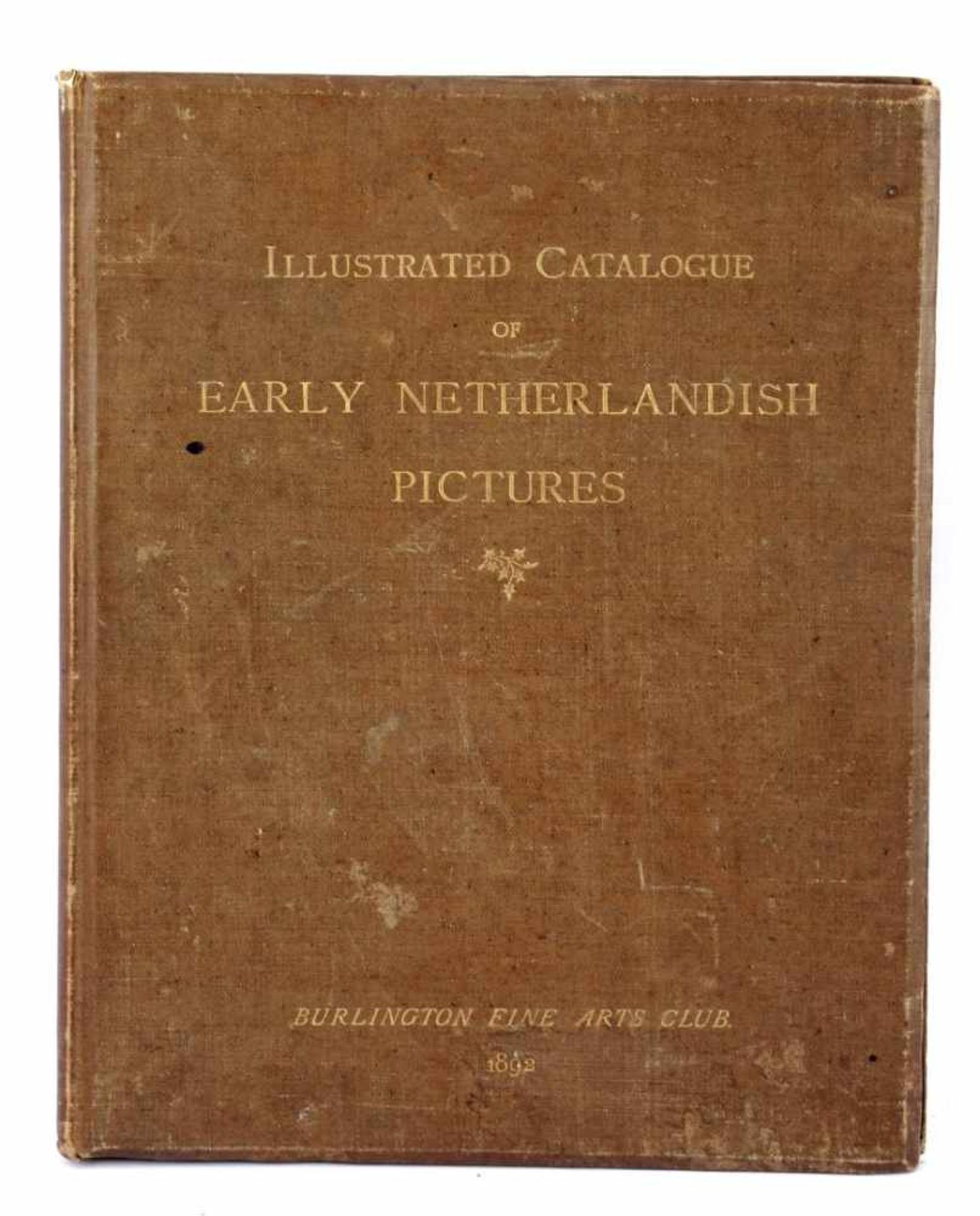 Illustrated catalog of early Netherlandish pictures, edition Burlington Fine Arts Club, year 1892