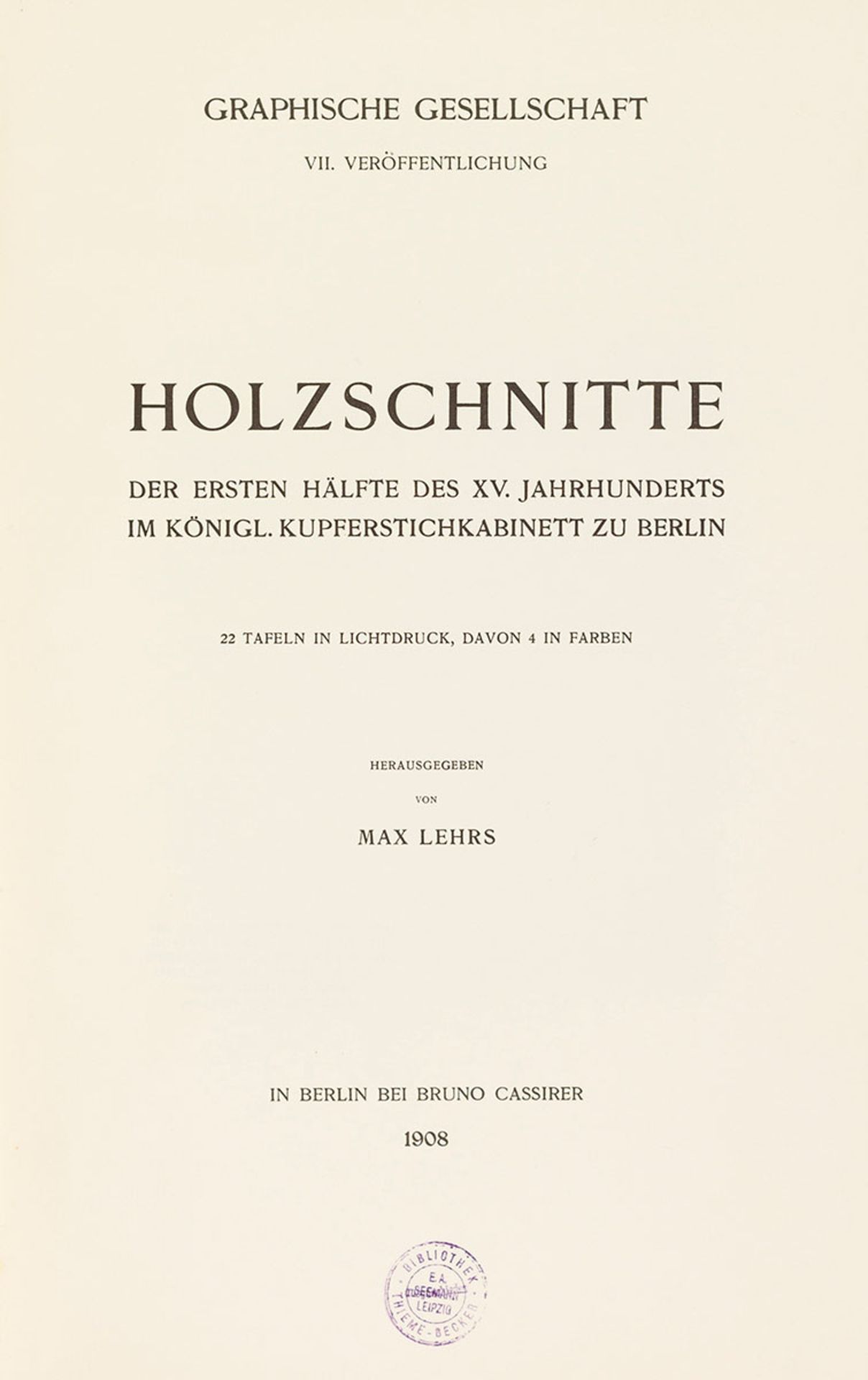 Inventare. – Berlin. – M. Lehrs (Hrsg.). Holzschnitte der ersten Hälfte des 15. Jhs. im Königl.
